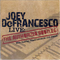 Joey DeFrancesco - Live: The Authorized Bootleg (split)