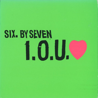 Six By Seven - I.O.U. Love (CD 2)