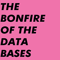 Six By Seven - The Bonfire Of The Databases (EP)