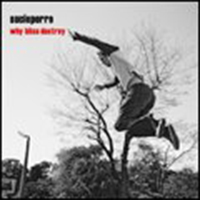 Sucioperro - Why Bliss Destroy (EP)