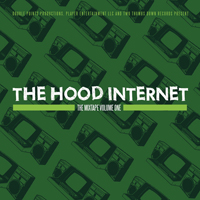 Hood Internet - The Mixtape Volume One