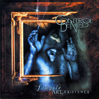 Control Denied - The Fragile Art of Existence (Promo CD)