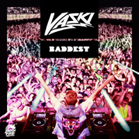 Vaski - Baddest (Single)