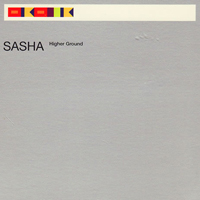 Sasha (GBR) - Higher Ground (Single)