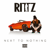 Rittz - Next To Nothing (Deluxe Edition)