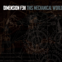 Dimension F3H - This Mechanical World
