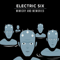 Electric Six - Mimicry & Memories (CD 1)