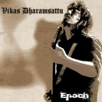 Vikas Dharamsattu - Epoch