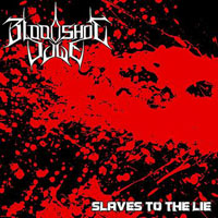 Bloodshot Dawn - Slaves To The Lie (EP)