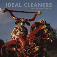 Ideal Cleaners - Far As You Know