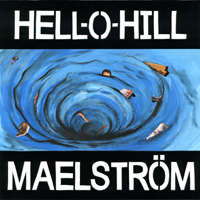 Hell-O-Hill - Maelstrom