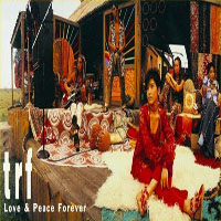TRF - Love & Peace Forever (Single)