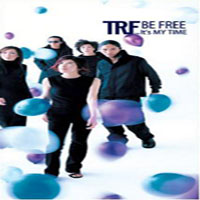 TRF - Be Free (Single)