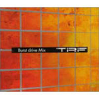 TRF - Burst Drive Mix (Single)