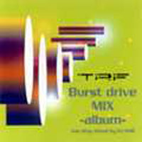 TRF - Burst Drive Mix -Album-