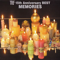TRF - Trf 15Th Anniversary Best -Memories- (CD 1)