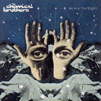 Chemical Brothers - We Are the Night (Australia Edition)