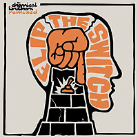 Chemical Brothers - Flip The Switch
