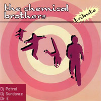 Chemical Brothers - Tribute Remixes