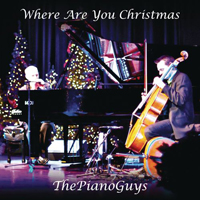 Piano Guys - Where Are You Christmas (Single)