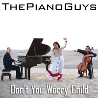 Piano Guys - Don't You Worry Child (feat. Shweta Subram) (Single)