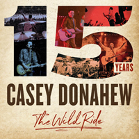 Casey Donahew Band - 15 Years - The Wild Ride