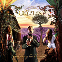 Cryptex - Good Morning, How Did You Live ?