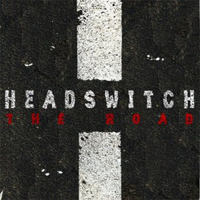 Headswitch - The Road