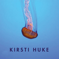 Kirsti Huke - Kirsti Huke