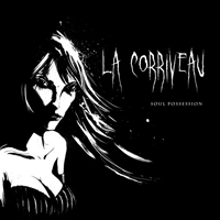 La Corriveau - Soul Possession
