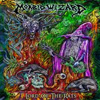 Morbid Wizard - Lord Of The Rats