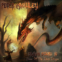 Peter Crowley Fantasy Dream - Dragon Sword IV: Power Of The Dark Dragon