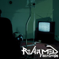 Re-Armed - Feardrops (Demo)