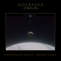 Aisuragua - Undiscovered Frontiers