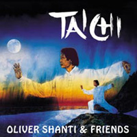 Oliver Shanti And Friends - Tai Chi