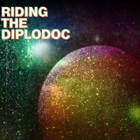 Riding The Diplodoc - Dilettantes Like Lions