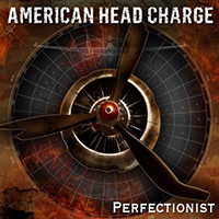 American Head Charge - Perfectionist (Single)