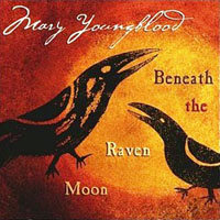Mary Youngblood - Beneath The Raven Moon