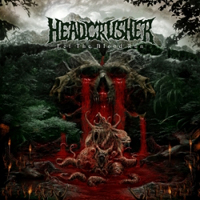 HeadCrusher - Let The Blood Run