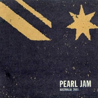 Pearl Jam - 2003.02.09 - Brisbane Entertainment Centre, Brisbane, Australia (CD 1)