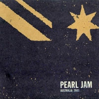 Pearl Jam - 2003.02.18 - Rod Laver Arena, Melbourne, Australia (CD 1)