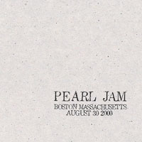 Pearl Jam - 2000.08.30 - Tweeter Center Boston, Mansfield, Massachusetts (CD 1)