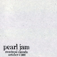 Pearl Jam - 2000.10.04 - Molson Centre, Montreal, Quebec, Canada (CD 1)