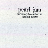 Pearl Jam - 2000.10.30 - Sacramento Valley Amphitheater, Marysville (Sacramento), California (CD 1)