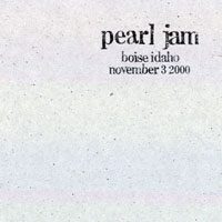 Pearl Jam - 2000.11.03 - Idaho Center, Nampa (Boise City), Idaho (CD 2)