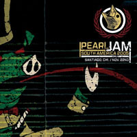 Pearl Jam - 2005.11.22 - Estadio San Carlos de Apoquindo, Santiago, Chile (CD 1)