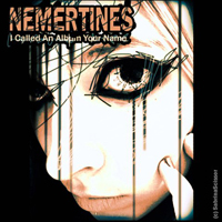 Nemertines - I Called An Album Your Name (Single)