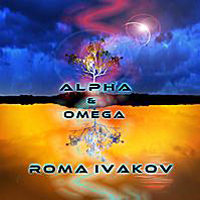 Roma Ivakov - Alpha & Omega