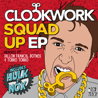 Clockwork (USA, NY) - Squad Up (EP)