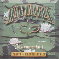 Maranatha (USA, CA) - Praise & Worship Series: Instrumental I